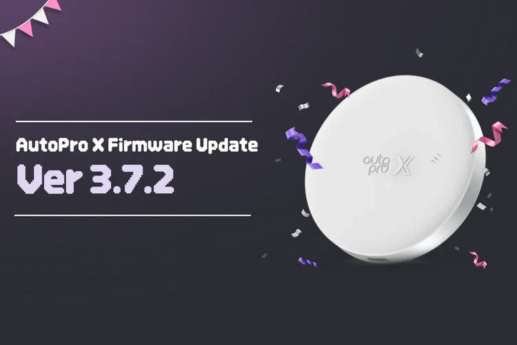 AutoPro X Update: Resolved Issues and New Features (v3.7.2)